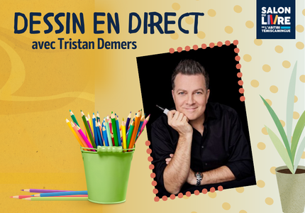Tristan Demers – Dessin en direct