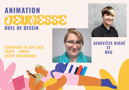 Duel de dessin avec Geneviève Bigué et Marie-Èv