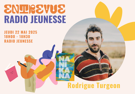 Entrevue Radio jeunesse : Rodrigue Turgeon