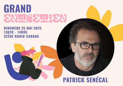Grand entretien avec Patrick Senécal
