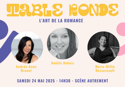 Table Ronde- L’Art de la Romance
